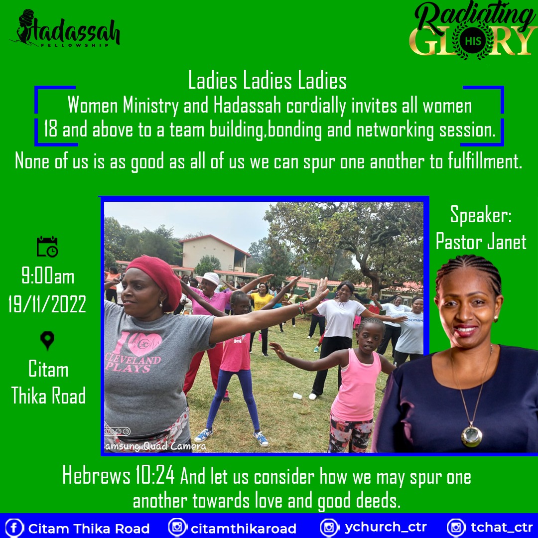 CITAMRoysambu's tweet photo. Hadassah cordially invites all women aged 18 and above to a team building tomorrow Saturday the 19th  from 9 A.M. Let all that you do be done in love.
#AriseAndShine
#RaddiatingHisGlory
#CITAMThikaRoad
#WhereChristIsTheAnswer https://t.co/ilYrXapXJI