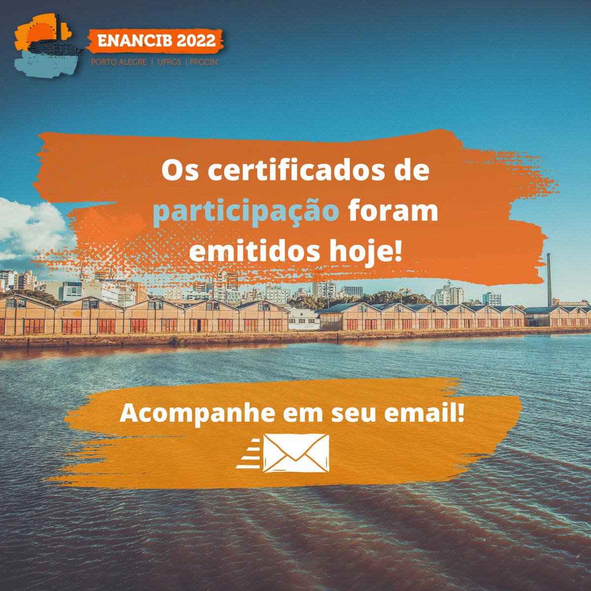 Verifique seu email para baixar o certificado de participação no #enancib2022! 📨