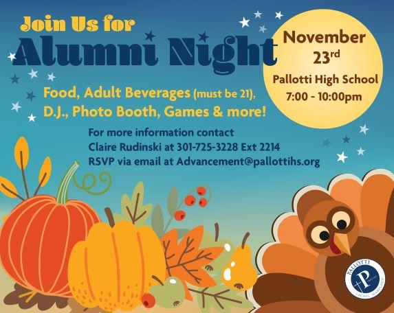 Calling ALL Alumni!!  Please join us on Wednesday, November 23, 2022, 7 p.m. - 10 p.m. 
PLEASE RSVP to advancement@pallottihs.org
