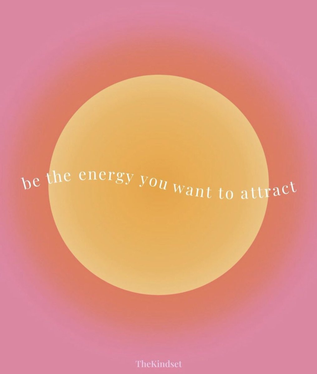 Energy is contagious  ✨