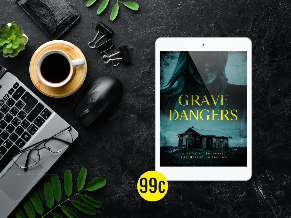 Danger lurks around every corner…

GRAVE DANGERS is a collection of horror, thriller and suspense stories from top authors. Preorder your copy today for 99c!

books2read.com/u/md6KJw

#gravedangers #amazon #Nook #Apple