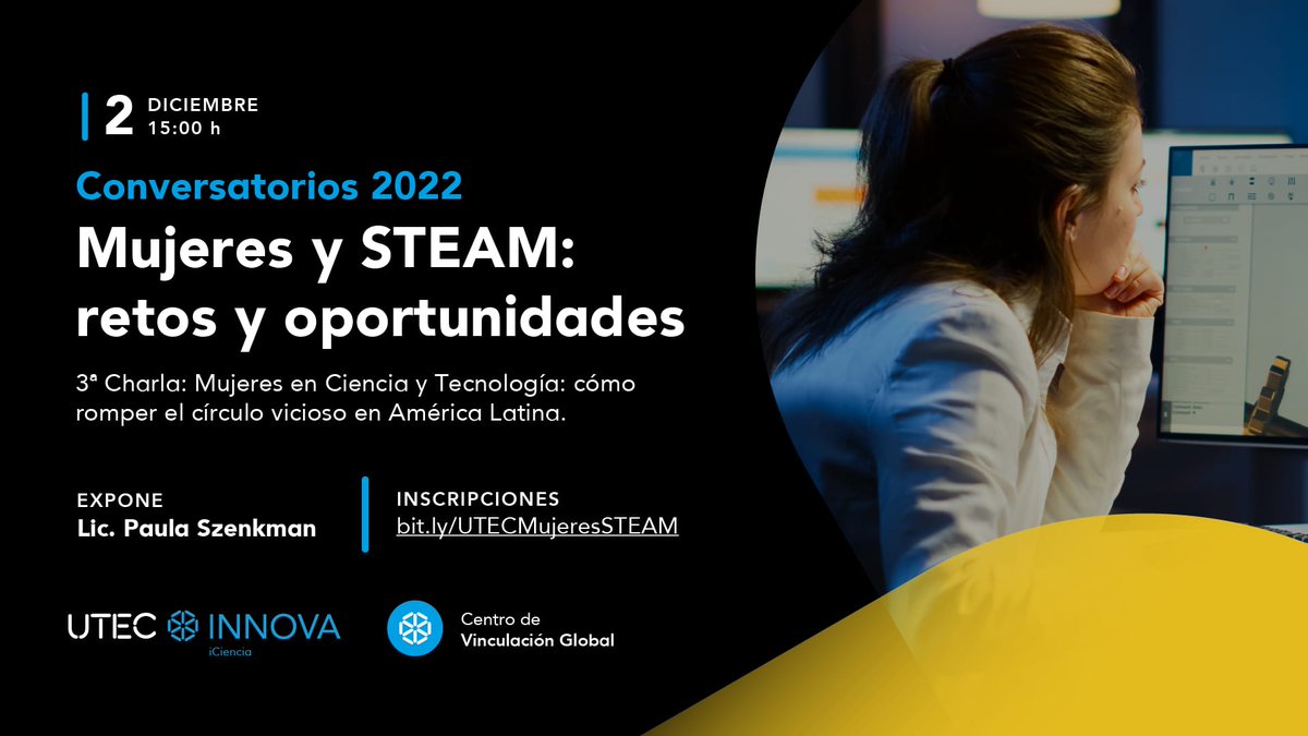 UtecGlobal's tweet photo. 3° #Conversatorio #Mujeres y #STEAM: cómo romper el círculo vicioso en #AméricaLatina.
Expone: @Szenkman Directora del Programa de Desarrollo Económico del @CIPPEC 🇦🇷
Actividad organizada por #UtecGlobal e #iCiencia de @UTECinnova.
🗓️ 2/12, 15 h
✍️https://t.co/q04QO7F9Vo https://t.co/YxLFRfgyPE