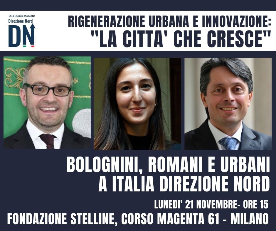 Rigenerazione urbana e innovazione: strumenti fondamentali per il rilancio e l’attrattività di una città.  Ne parlano lunedì 21 novembre alle 15 a #ItaliaDirezioneNord #StefanoBolognini,  #GaiaRomani, #SergioUrbani,  #IgorDeBiasio e #AlessandroRusso ➡️  bit.ly/3Goz6gZ