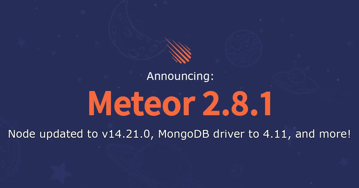 meteorjs's tweet photo. Meteor 2.8.1 is now out and recommended! 🎊

Highlights:
• Adding types to the core
• Node updated to v14.21.0
• MongoDB driver updated to 4.11 and more!

Read the full details here: https://t.co/RepgfXCEzT 

#meteorjs #javascript #nodejs https://t.co/8TEFlV6GCz