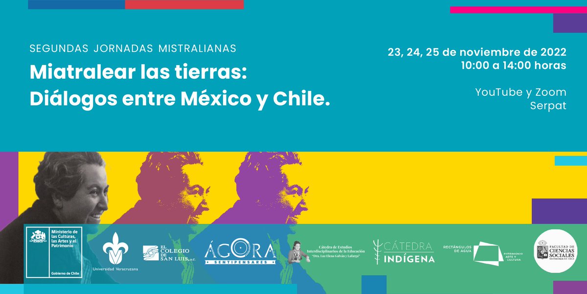 patrimonio_cl's tweet photo. 🔴La Subdirección de Investigación de @patrimonio_cl,  junto a entidades chilenas y mexicanas te invita a las Segundas Jornadas Mistralianas “Mistralear las tierras:  Diálogos entre México y Chile”, para reflexionar sobre Gabriela Mistral. Transmisión: https://t.co/EhDrhRB8V4 https://t.co/TBTlhaBUar