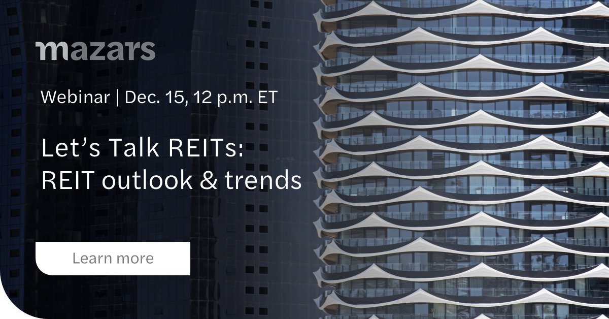 RonLagnado's tweet photo. Join Mazars professionals as they cover gross income and asset tests, the benefits of using equity and mortgage REITs, and the top 10 REIT developments. Learn more and register: https://t.co/A2AtElICMe https://t.co/Dx8Zp0C12V
