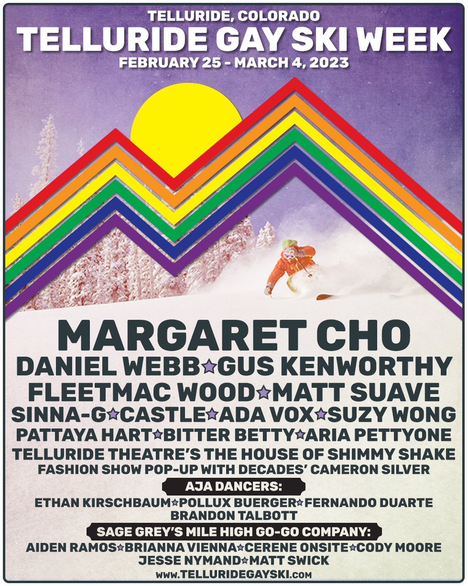 TellurideGaySki's tweet photo. Introducing the 2023 Telluride Gay Ski Week lineup! Join us in the mountains of Colorado on February 25 - March 4 for a week of outdoor recreation and tons of fun events ft. comedian @margaretcho, Olympian @guskenworthy, drag queen @AdaVox and many more!  https://t.co/74G06BveXO https://t.co/4zlqKvwNjQ