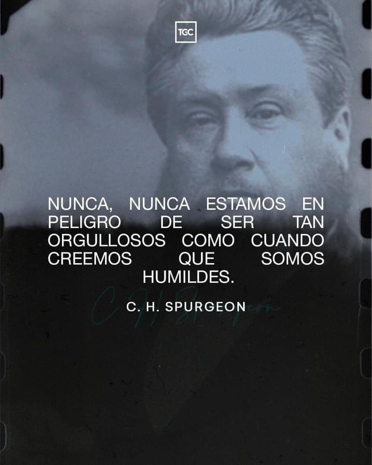 damarmolejos's tweet photo. Ojo con esto 
“Nunca, nunca estamos en peligro de ser tan orgullosos como cuando creemos que somos humildes”. 
C.H. Spurgeon. https://t.co/5fQqAfd28G