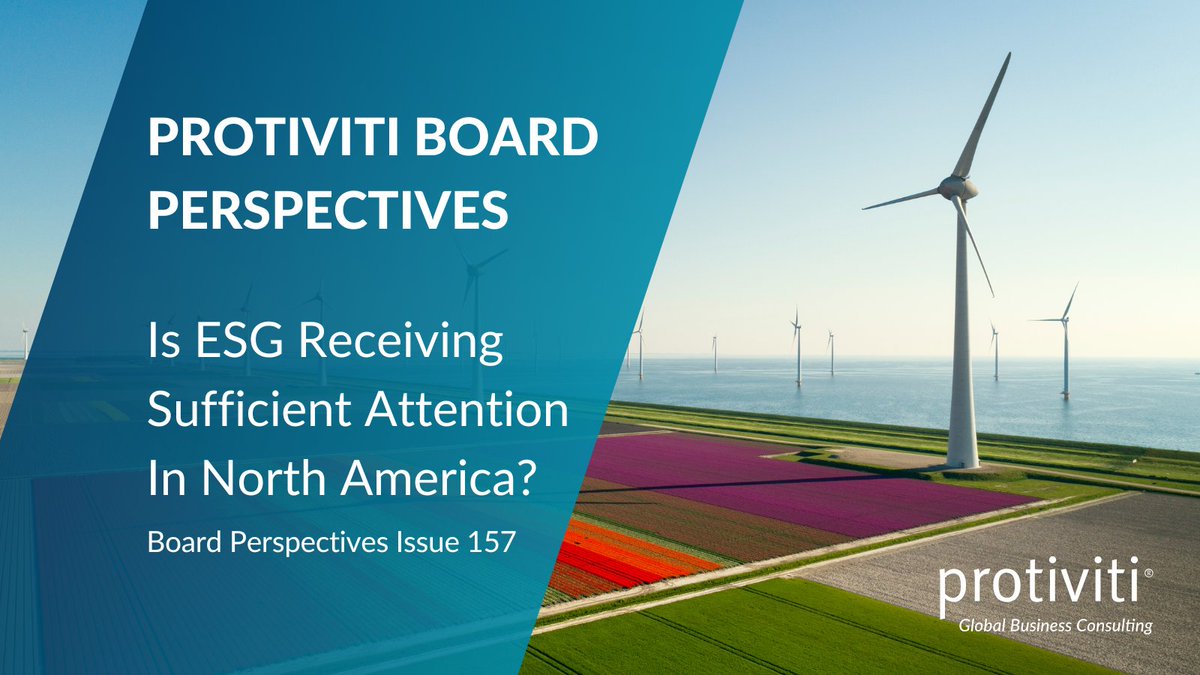 Protiviti's tweet photo. In a recent survey, North American respondents indicated less engagement and commitment to #ESG than their European and Asia-Pacific counterparts. Given the survey findings, this #BoardPerspectives issue asks: What is driving the North American results? https://t.co/yAly7siOP7 https://t.co/BWtlQW9wK9