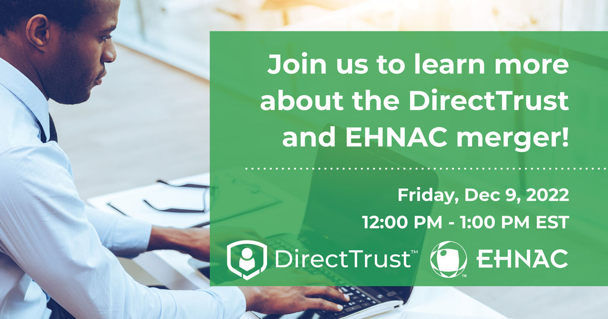 DirectTrustorg's tweet photo. Earlier today we shared the exciting news that @EHNAC is merging into #DirectTrust as of January 4, 2023! Join us for an Information Session on Friday December 9 at 12 pm Eastern/9 am Pacific to learn more about the merger at https://t.co/njIJqp5KkY
#healthIT #interoperability https://t.co/0klx79xpTp