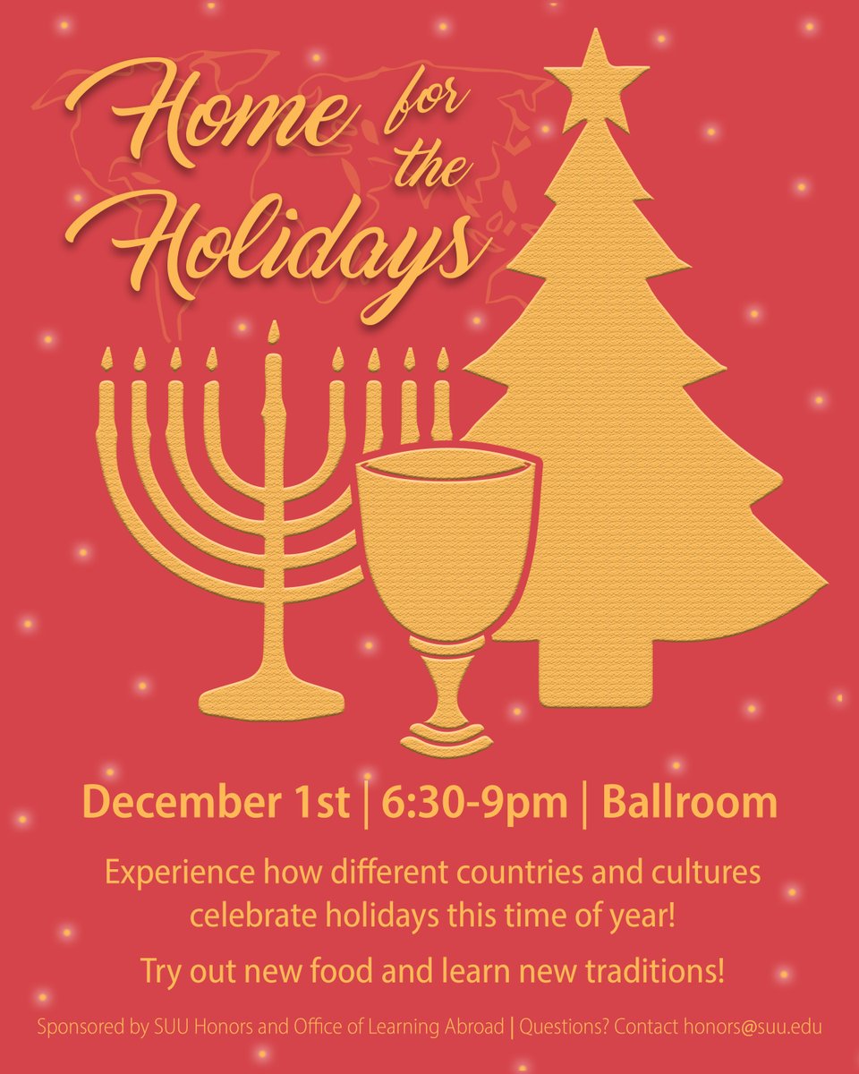 suuhonors's tweet photo. Come learn about and celebrate the winter holidays from around the world! This event is open and welcome to all SUU students and faculty! We hope to see you there! https://t.co/OZisZqw0qq