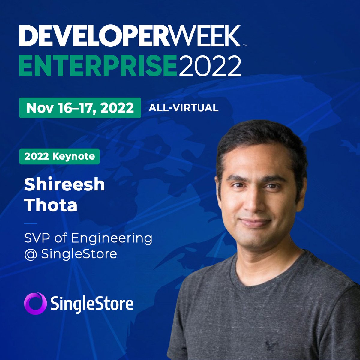 DeveloperWeek's tweet image. DeveloperWeek Enterprise 2022
11:30 am PST KEYNOTE: Shireesh Thota from @SingleStoreDB - &quot;Unleash the Power of Your Data with Real-Time Analytics&quot;
developerweek.com/global/confere…
#DevWeekEnterprise #DeveloperWeek #SingleStoreDB #developers #enterprise #Data #analytics #Conference