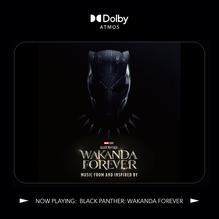 Step into the world of Wakanda. Discover music from <a href="/Rihanna/">Rihanna</a>, <a href="/burnaboy/">Burna Boy</a>, <a href="/FireboyDML/">Fireboy DML</a>, <a href="/SnowThaProduct/">SNOW THA PRODUCT</a> ft. <a href="/E40/">E40 Mogul Entrepreneur</a>, <a href="/ogdayv/">DayV</a> ft. @ffuture, and more on the Black Panther: Wakanda Forever soundtrack. <a href="/proximitymedia/">PROXIMITY MEDIA</a> 🎶✨ Stream now in #DolbyAtmos. dolbylabs.co/WakandaForever…