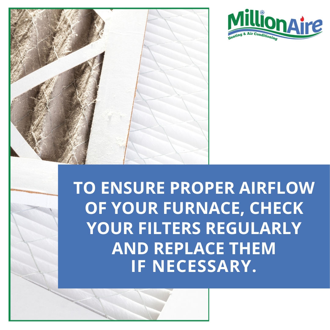 Your furnace will overheat if the airflow is obstructed. When there’s not enough air circulating in the system, your furnace won’t effectively heat your home.