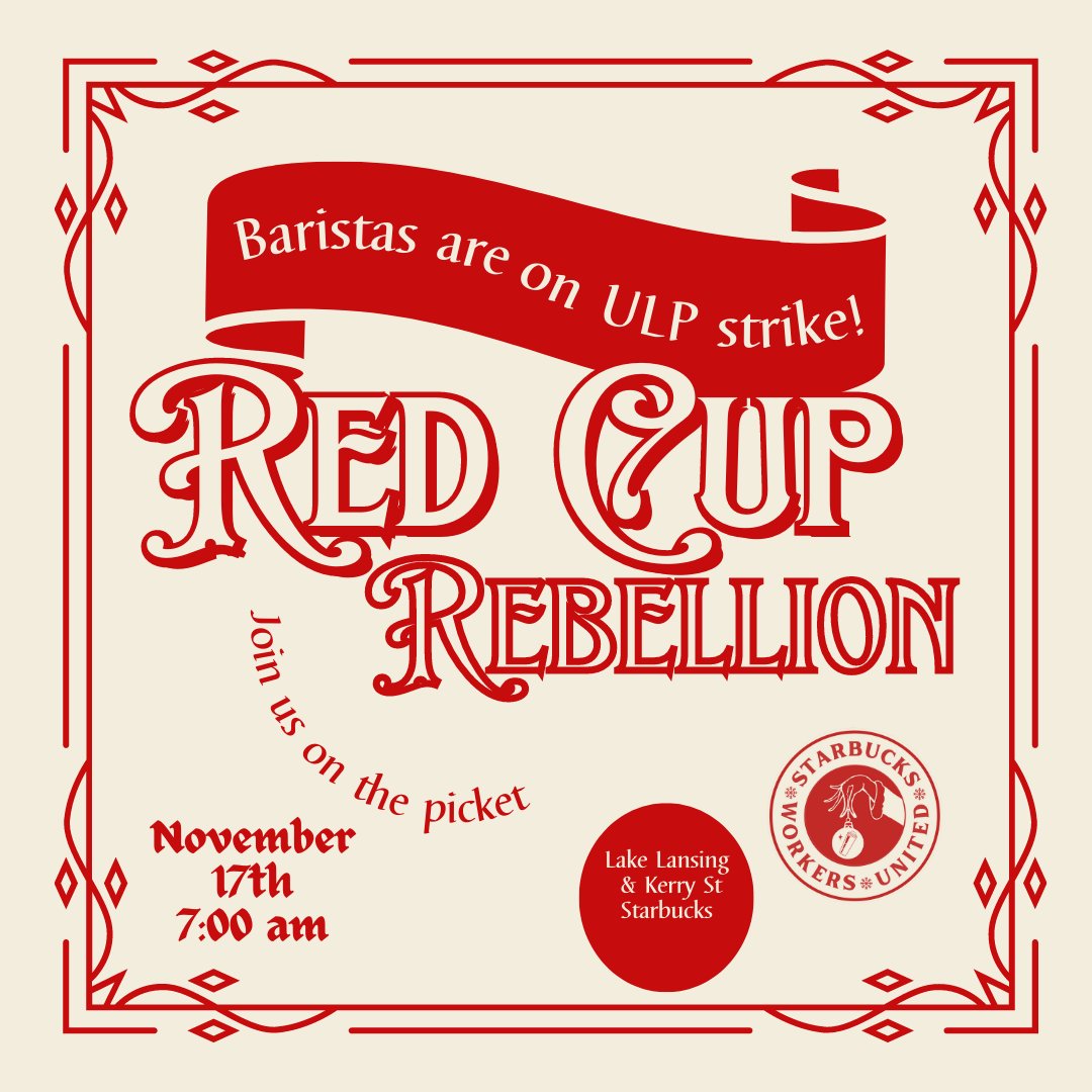 LansingDSA's tweet photo. Greater Lansing Starbucks workers have been striking from 6 AM to 10 PM as a part of the #RedCupRebellion! Don't cross the picket lines at Lake Lansing (in L) or Stoddard (in EL)! @SBWorkersUnited ✊☕️ https://t.co/Rus7fZkQDp