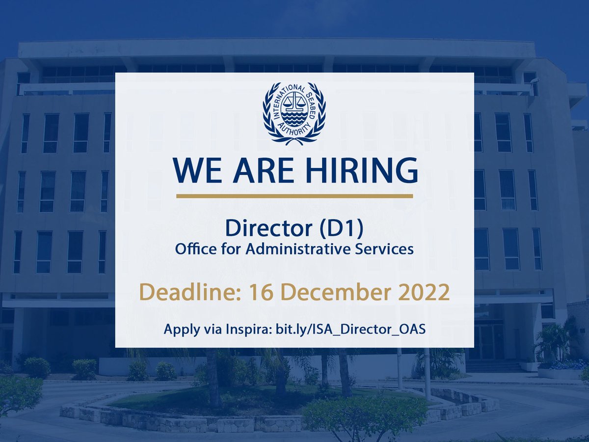 Do you have a minimum of 15 yrs of progressively responsible experience in 3 of the following areas: programme or project management, administration, finance, human resources management, budget, and finance? <a href="/ISBAHQ/">International Seabed Authority</a> is seeking a Director of Administration: bit.ly/ISA_Director_O…