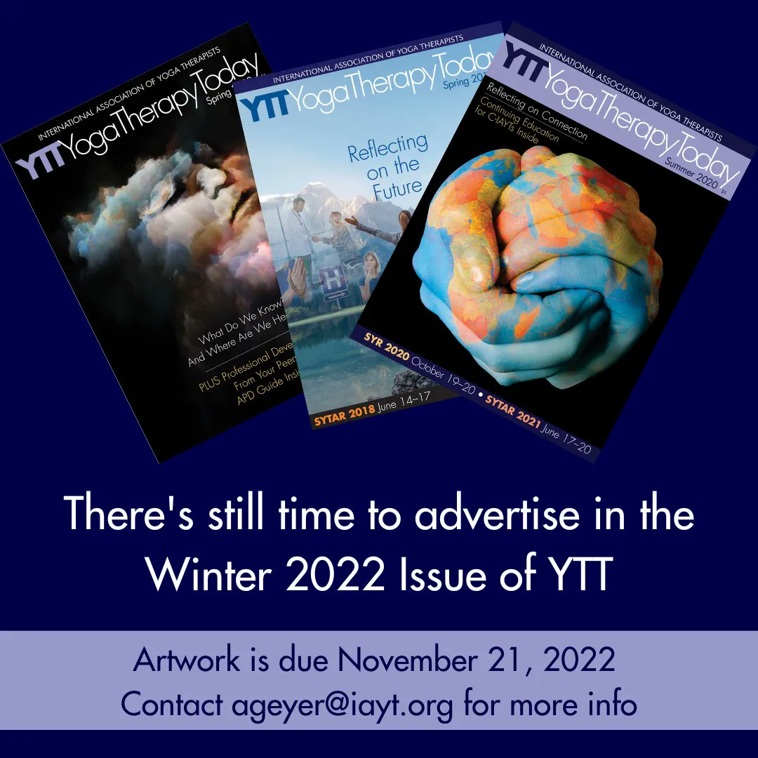 Looking to reach the Yoga Therapy Today audience? Advertise your business in the upcoming winter issue! The deadline for the winter issue is November 21, 2022!
For more info, reach out to Abby at ageyer@iayt.org
