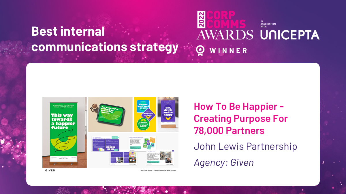 The award for ‘Best International Communications Strategy’ goes to John Lewis and their agency, Given for their work, ‘How To Be Happier – Creating Purpose for 78,000 Partners’ – congratulations to them!

<a href="/JohnLewisRetail/">John Lewis & Partners</a> #ccawards2022 #scawards2022