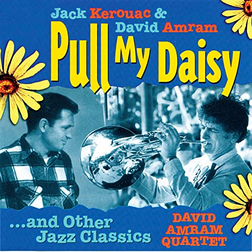 Happy birthday wild composer David Amram.  We\re watching \"Pull my Daisy\" on an Alfred Leslie collection. 