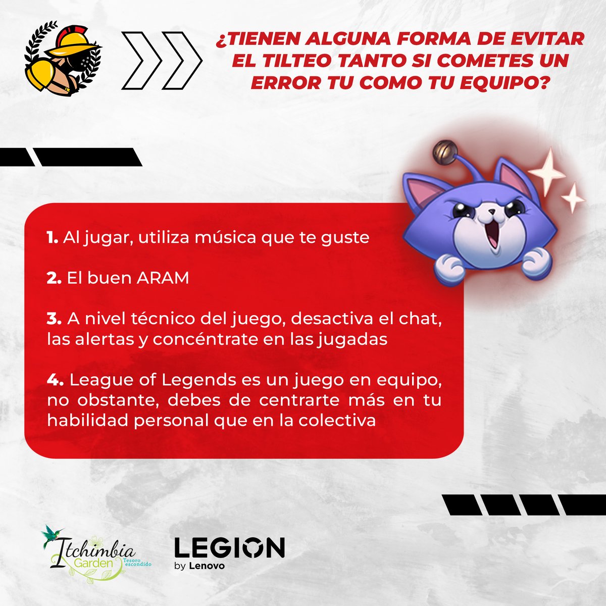A veces una mala partida, nos puede traer más de una molestia. En AGD, te compartimos estos tips de como "lidiar con el ilteo". 😅 

Pensando especialmente en ti. Gladiador.

#GoAGD #LeagueofLegends