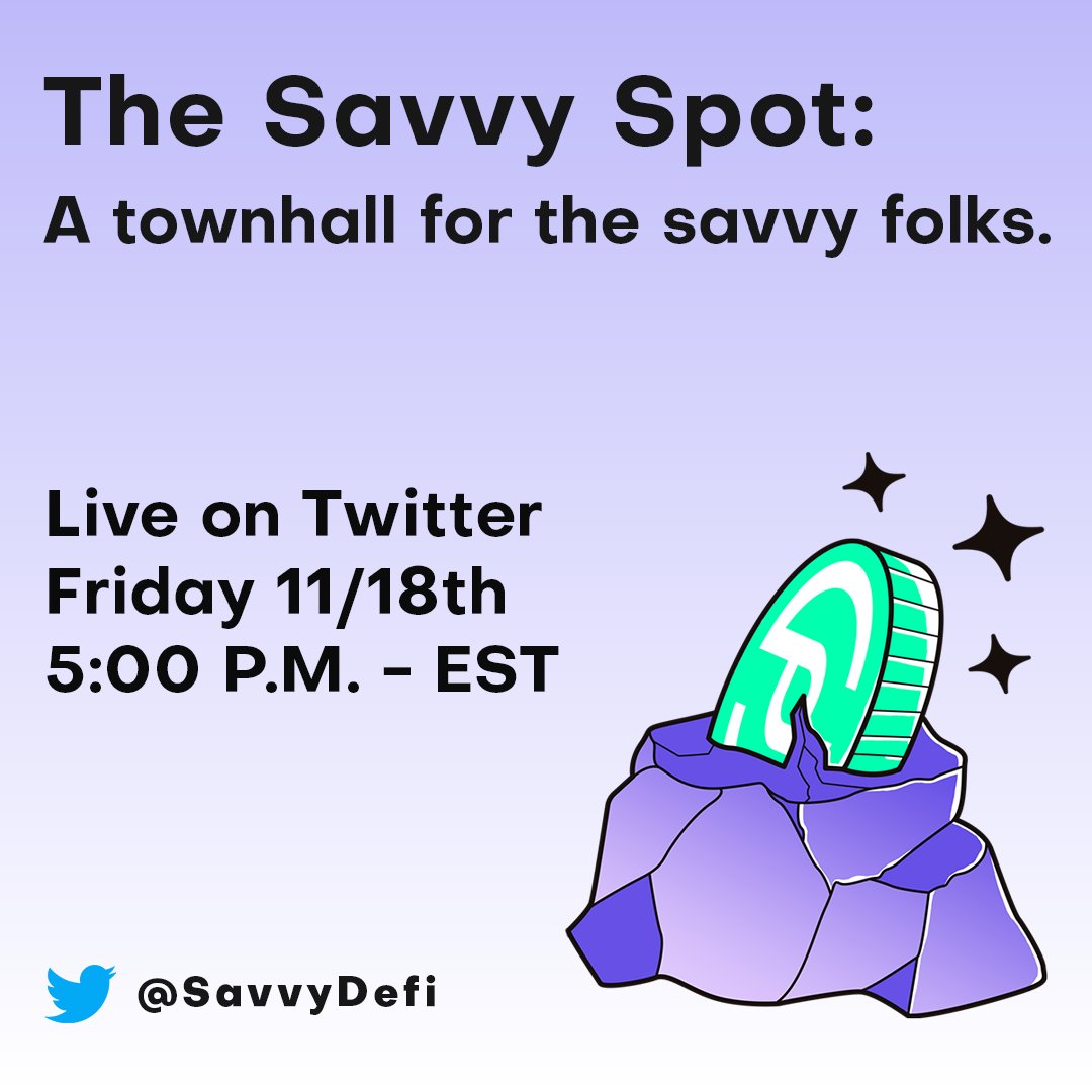 SavvyDeFi's tweet photo. Join us tomorrow for Ep. 3 of "The Savvy Spot: A townhall for the Savvy folks"! 🎉

This is a weekly space for:

📅Updates
📢Announcements
🧶Weekly wrap-ups
❓AMA

⏳Friday 11/18th 5pm EST 

#BYOQuestions!

Make sure to set your🔔, and RT!

👉https://t.co/b5e7DmbFoD https://t.co/AEajP3epgh