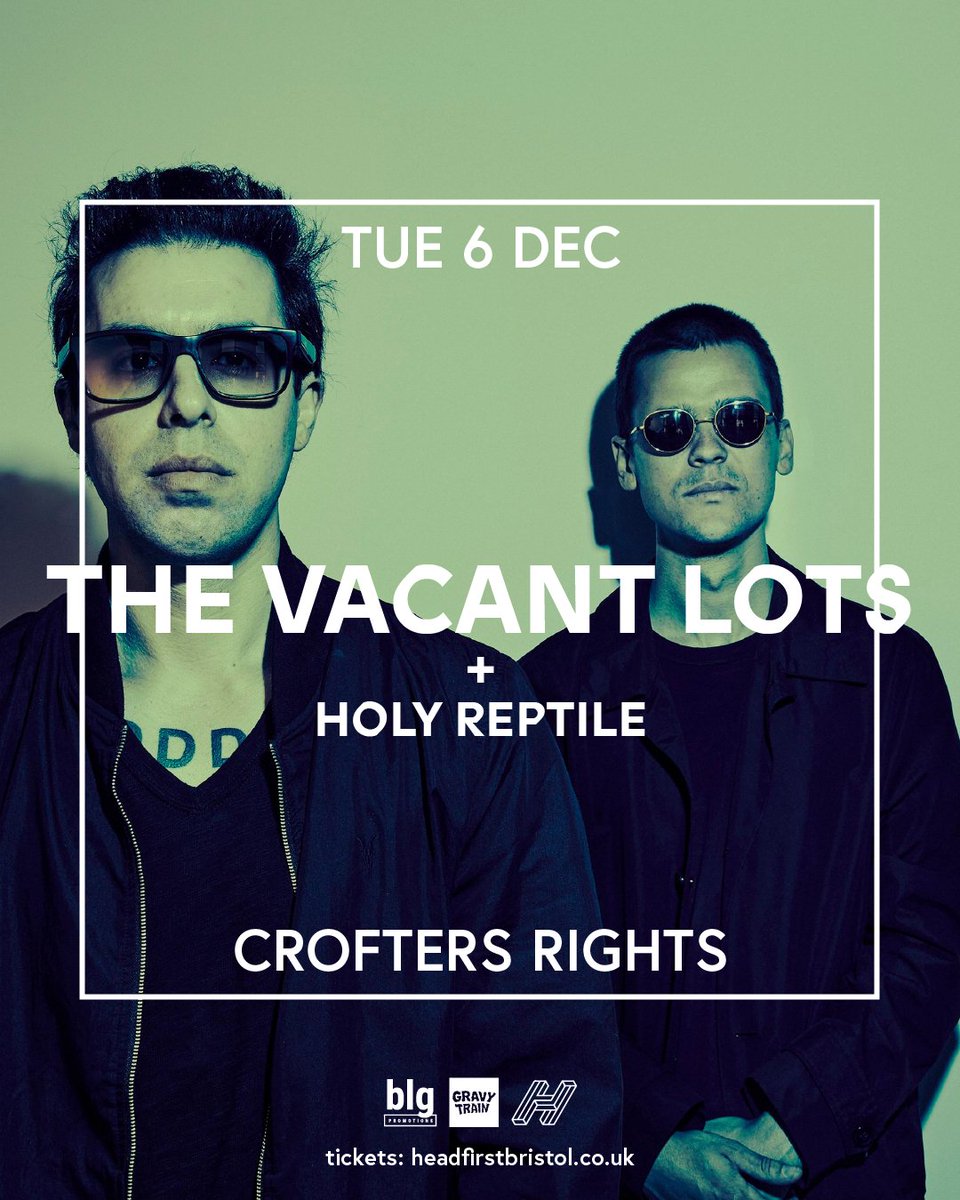 Tuesday <a href="/THEVACANTLOTS/">THE VACANT LOTS</a> w/ support from <a href="/holyreptileband/">Holy Reptile</a> coming to <a href="/Crofters_Rights/">The Crofters Rights</a>   

Presented by <a href="/gravytrainrecs/">GravyTrain</a> &amp; BLG Promotions

hdfst.uk/E76942