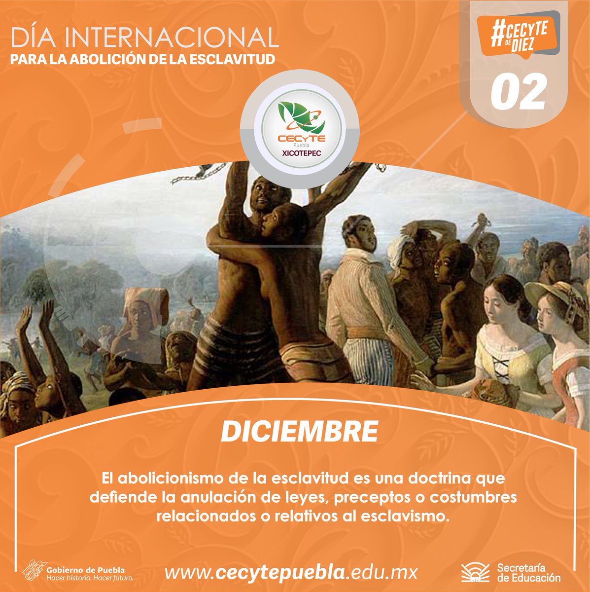 XicotepecCecyte's tweet photo. Hoy se celebra el Día Internacional para la Abolición de la Esclavitud  en conmemoración al 2 de diciembre de 1949, fecha en la que la Asamblea General de las Naciones Unidas aprobó el Convenio para la represión de la trata de personas y la explotación ajena. #SomosCECyte https://t.co/fC4S2Qh7xX