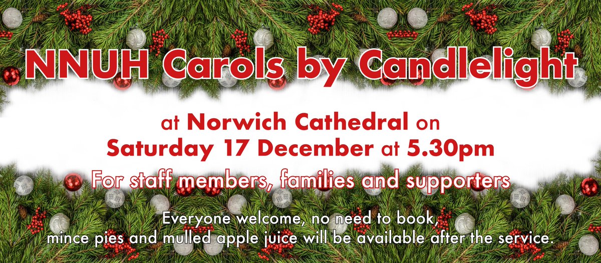 🎄 Join us on Saturday 17 December from 5.30pm where we'll be holding our NNUH Carols by Candlelight event at the Norwich Cathedral.

Everybody is welcome and there'll be mince pies and mulled apple juice/wine after the service.