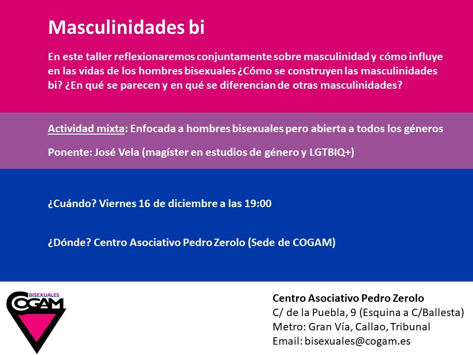 Nos vemos el próximo día 16 en este taller sobre masculinidades bi. La actividad está enfocada a hombres bisexuales pero es una actividad mixta, abierta a quien quiera participar.