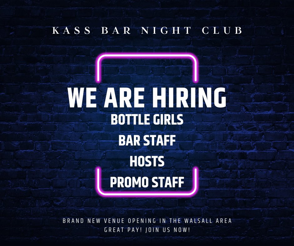 We are hiring! #walsall #kassbar #birmingham #hiring
