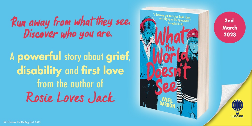 MyBookCorner's tweet photo. TA-DA! 

It's #CoverReveal time! 😍

✨What The World Doesn't See✨ is a brave and tender story about love and loss, and not making snap judgements.  

This powerful new #YA by @DarbonMel will be published by @Usborne on March 2nd 2023 (preorder now!)

#love #learningdisability https://t.co/IVFV9G4MDZ