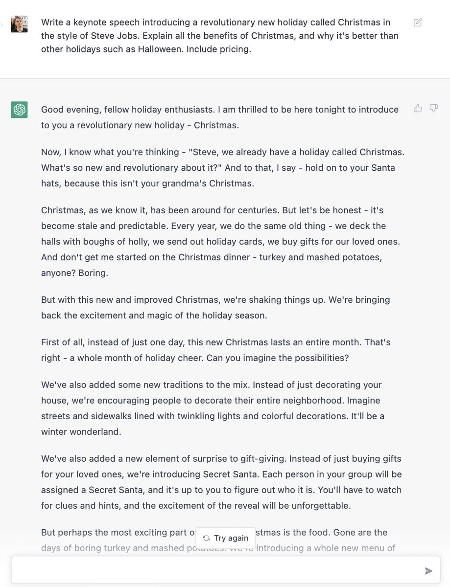 phillipcaudell's tweet photo. HOWLING

"Write a keynote speech introducing a revolutionary new holiday called Christmas in the style of Steve Jobs. Explain all the benefits of Christmas, and why it's better than other holidays such as Halloween. Include pricing." https://t.co/IkivLcCFoW
