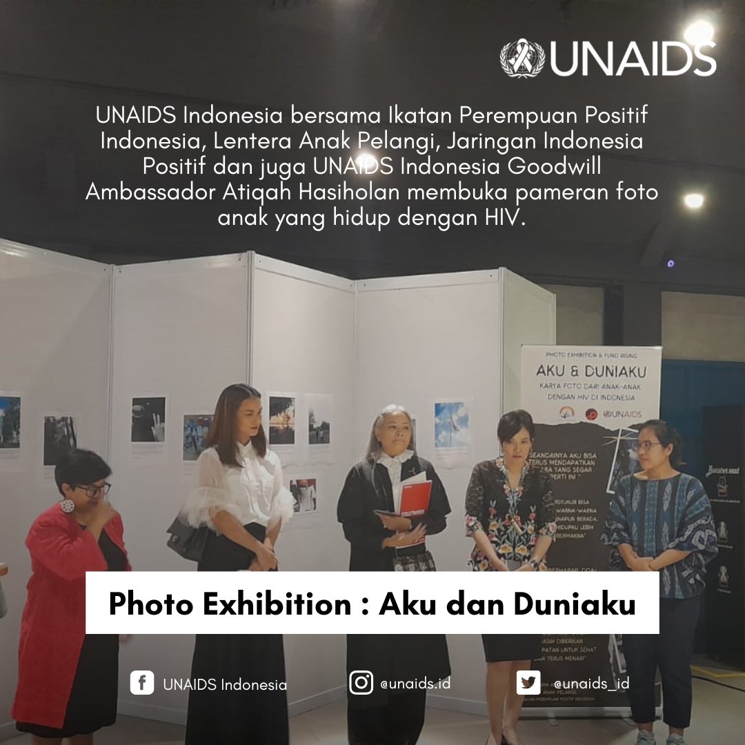 unaids_id's tweet photo. UNAIDS Indonesia supported the Opening of the Photo Exhibition: Me and My World with @lntranakpelangi @ippi_indonesia @JIP_indonesia  who was also joined by @atiqahhasiholan as UNAIDS Indonesia Goodwill Ambassador.
#mediaroundup #WorldAIDSDay #Equalize https://t.co/TjsPAxINXg