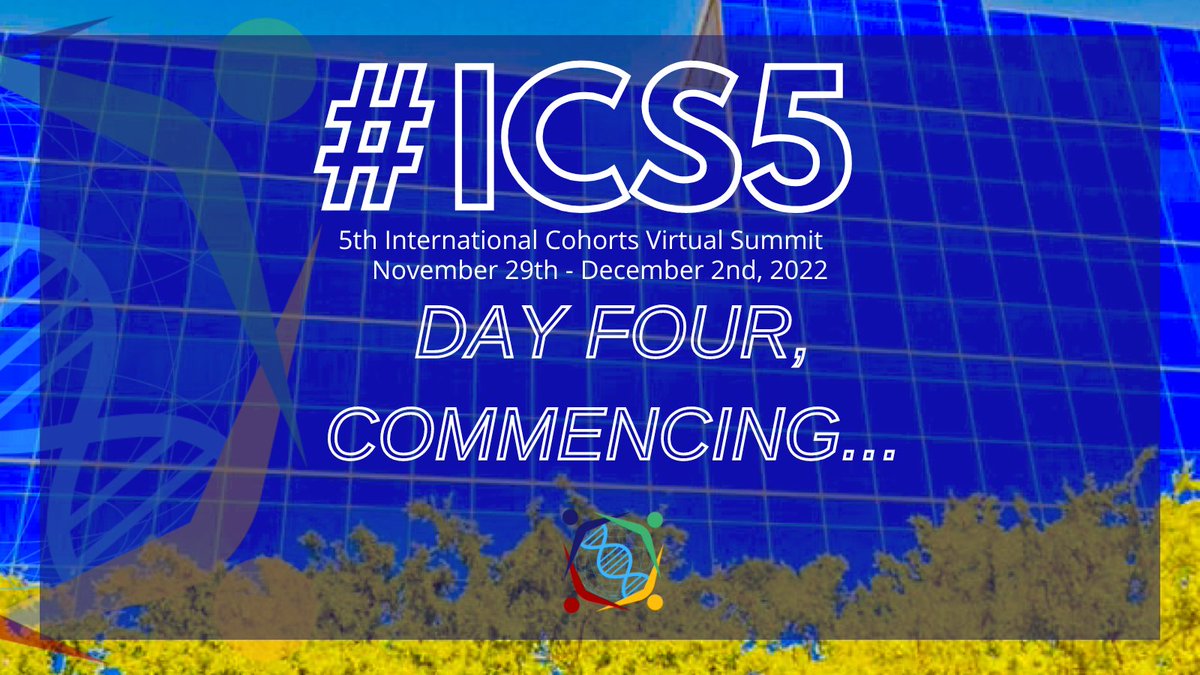 IHCCGlobal's tweet image. The FOURTH and FINAL Day of #ICS5 is set to begin!

#genomics #webinar