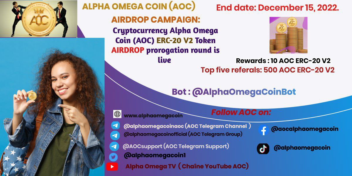 🪂 New airdrop: Alpha Omega Coin (AOC)
💰Reward: 10 AOC tokens worth $10.
🕰 Distribution: December 15th

🔗Airdrop Link: t.me/AlphaOmegaCoin…

-Complete all the tasks to get  the reward
-Submit your BSC wallet address
-The top 5 referrers will each get 500 AOC tokens.