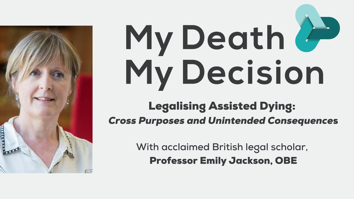 MDMDmydecision's tweet photo. Join us for a lecture with acclaimed British legal scholar, Professor Emily Jackson, OBE. During this online event, Emily will be unpicking some of the argument's opponents of the #AssistedDying campaign use.  ⏰ Tuesday 6th December at 5.30 pm.  
 👉https://t.co/xWFPvAUjw0 https://t.co/dVL5rpvHzN