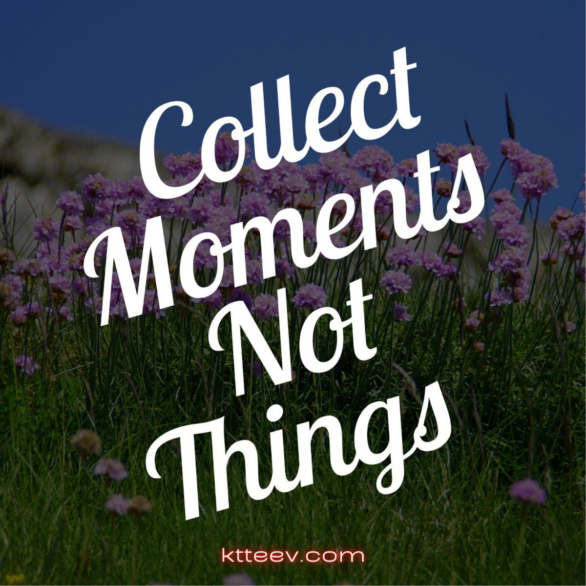 Where will you find time to collect those moments this weekend? Drop us some ideas in the comments to motivate others.  Have a great Friday family. 

 #ktteev #educationunleashed #education #learning #school #motivation #students #love #study #student #science #knowledge