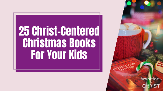 Ambition_Christ's tweet photo. Christ-Centered Christmas Books For Your Family -#christmasbooks  https://t.co/nSokKsBM41 https://t.co/ZdPNCCTvYN