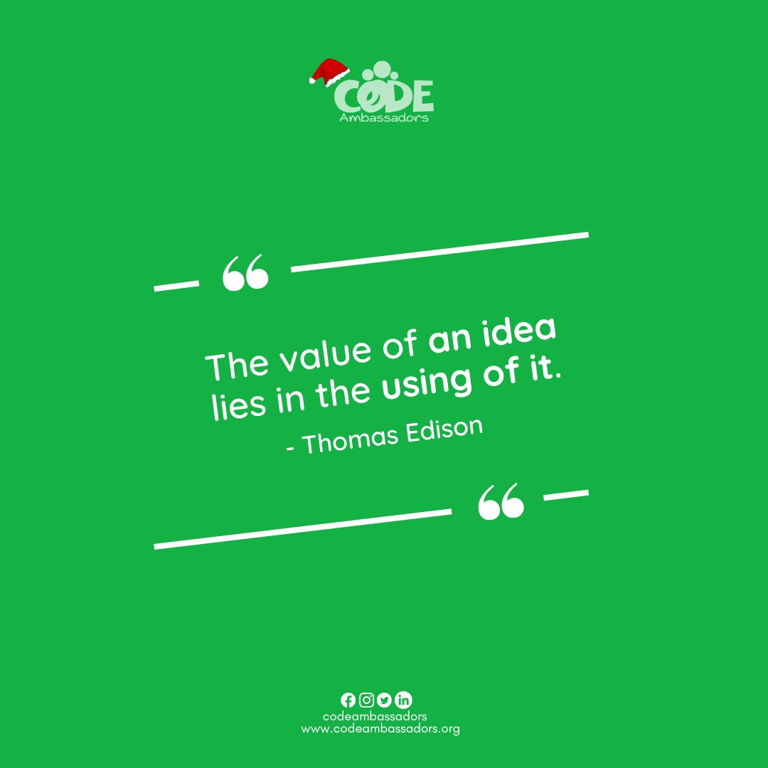 codeambassadors's tweet image. #FridayMotivation💪

&quot;The value of an idea is in the using of it.&quot; - Thomas Edison 
.
.
.
.
#codeambassadors
#privatecodinglessons
#weekendcodingclass #codingbootcamp #codingforbeginners