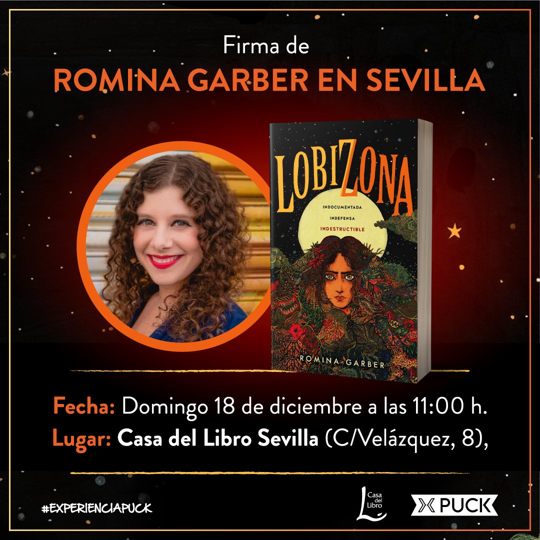 El domingo 18 de diciembre, a las 11 h, @rominagarber firmará ejemplares de #Lobizona en @casadellibro de Sevilla @Puck_ed