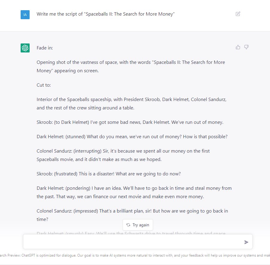 IanFichten's tweet image. OK losers. After 24 hours of watching ChatGPT outputs scroll by, I have here the ultimate request / output:

‘Write me the script of “Spaceballs II: The Search for More Money”’