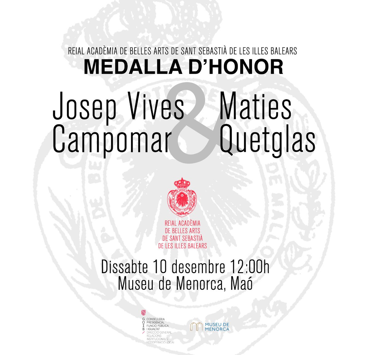 ReialArts's tweet photo. 📍 📣El proper dissabte dia 10 de desembre, acte de lliurament de la Medalla d'honor de la @ReialArts, als artistes Josep Vives Campomar i Maties Quetglas. A les 12h al Museu de Menorca (@de_menorca). Hi estau tots convidats!
@goib https://t.co/CmxRIT6pz2
