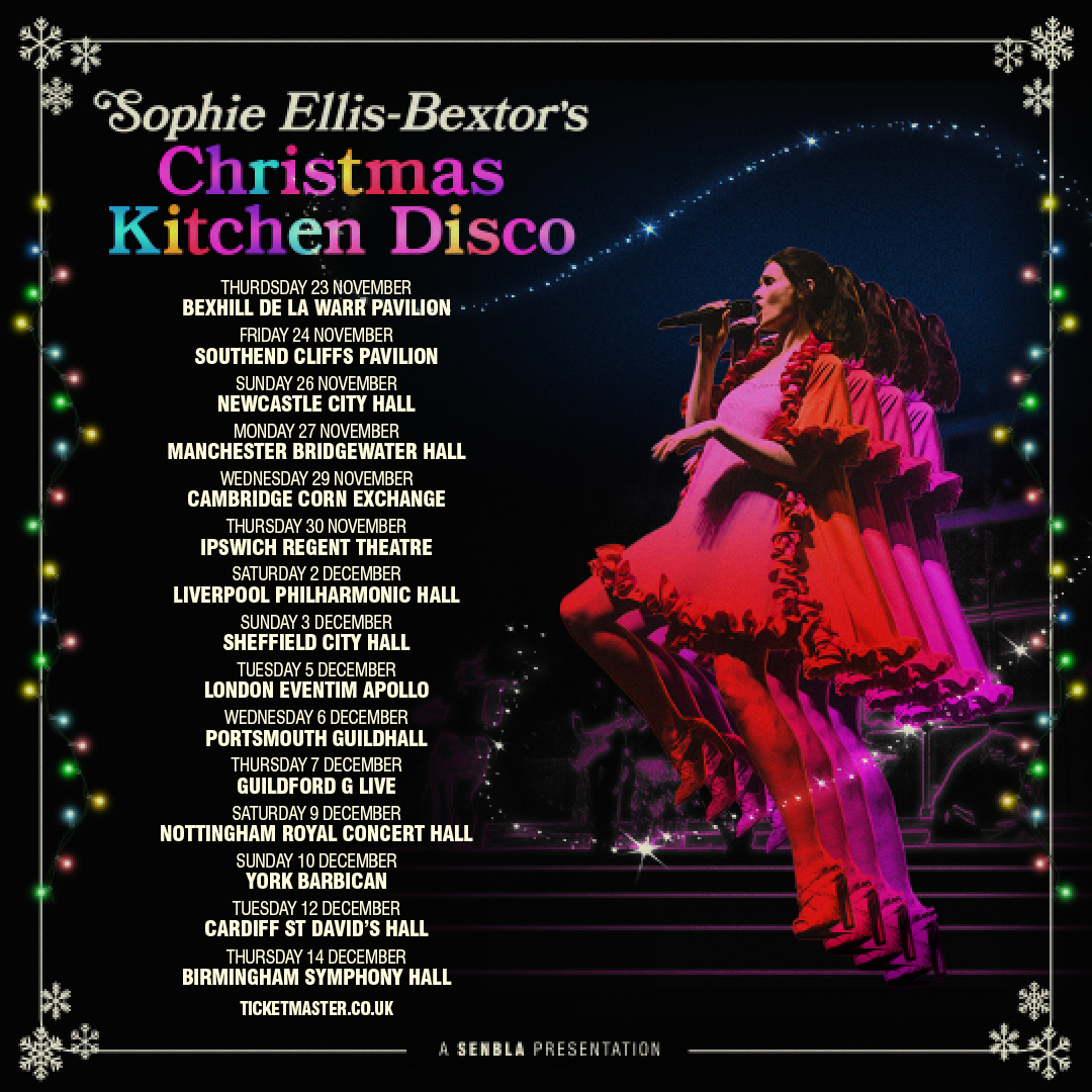 Just Announced!!!

Sophie Ellis-Bextor is back with a very special Christmas Kitchen Disco tour for 2023, featuring hits from throughout her career, as well as some very festive classics.

Tickets on sale Wednesday 7th December via ticketmaster.co.uk