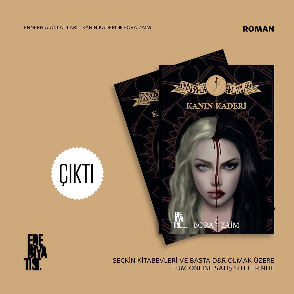 Yeni romanım “Ennerhia Anlatıları - Kanın Kaderi” ÇIKTI!

Şimdi okumanız için tüm seçkin kitapçılarda ve edebiyatist.com’da.

#ennerhiaanlatilari #ennerhia #kitapsever #kitap #kitapkurdu #kitaplık #Edebiyat #fantastikkitap #fantastik <a href="/Tuyap/">Tüyap</a> #tuyap #tüyap #tuyapkitapfuarı