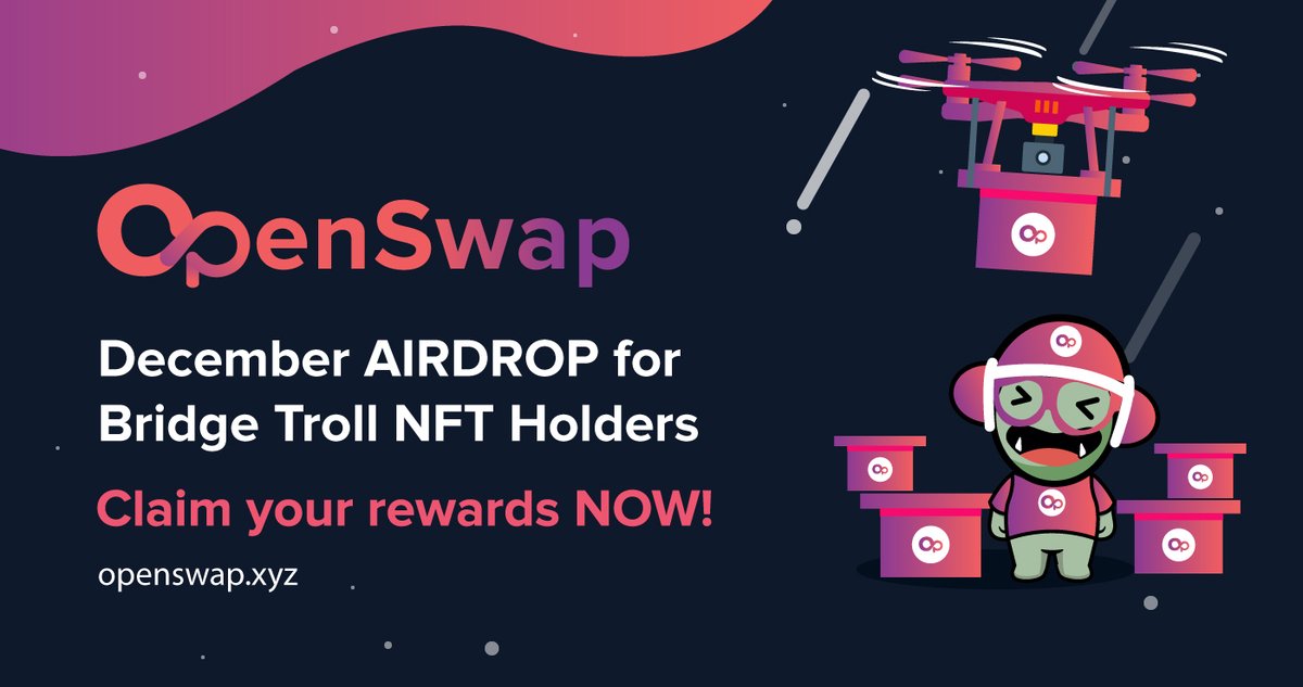 openswapdex's tweet photo. OpenSwap Bridge Troll NFT Hodlers ๐ DECEMBER Monthly Rewards are now ready!
๐ #OpenSwap Bridge Troll NFT holders can serve as validators for our #CrossChain bridge and earn bridge fees!
Details๐
https://t.co/kkP787bJ9B
Mint Now๐
https://t.co/0WmrKLU11P https://t.co/Ioqmo1dX1E