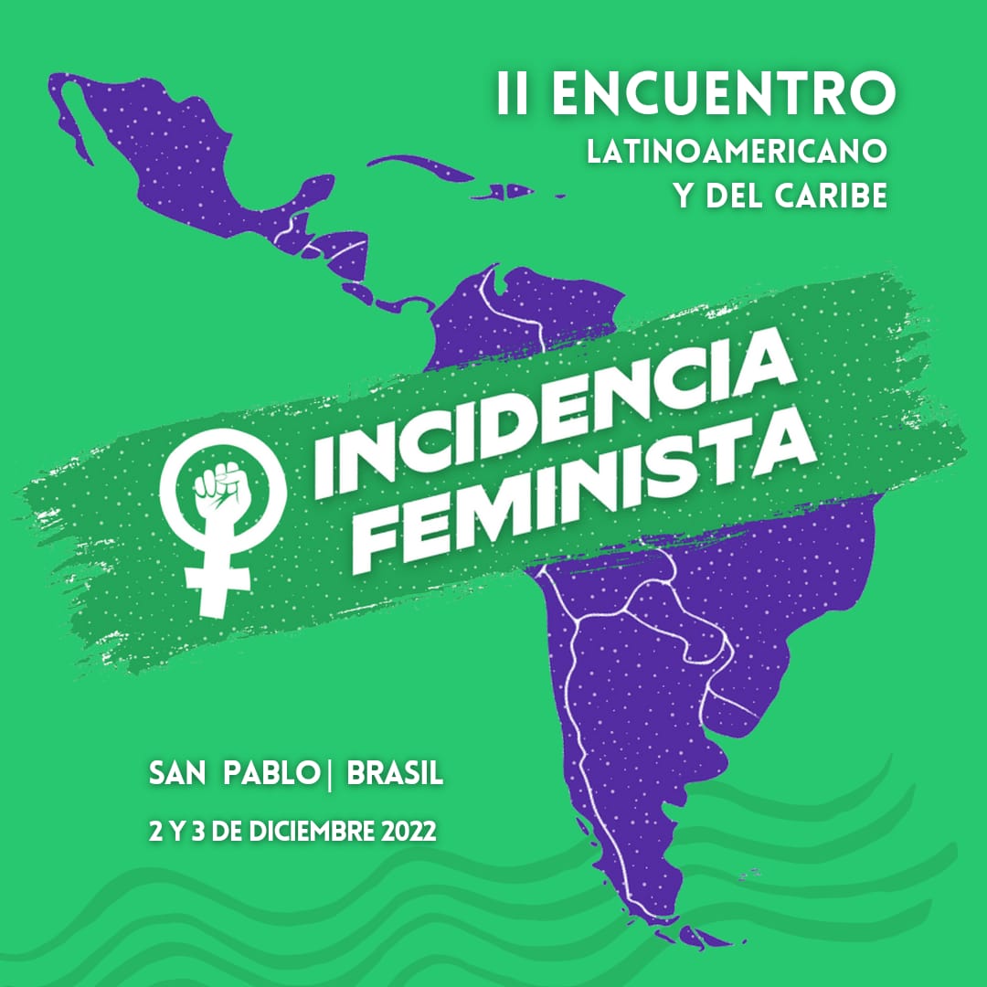 InFeminista's tweet photo. Participaremos del II Encuentro Latinoamericano de Incidencia Feminista, San Pablo
💪🏾Fortaleciendo redes feministas
🟢Ampliando agendas en nuestras democracias
🌎Por sociedades sustentables en términos ambientales, sociales, económicos
#AmericaLatinaFeminista
#feminismoparavivir https://t.co/IXk5UV15Mx