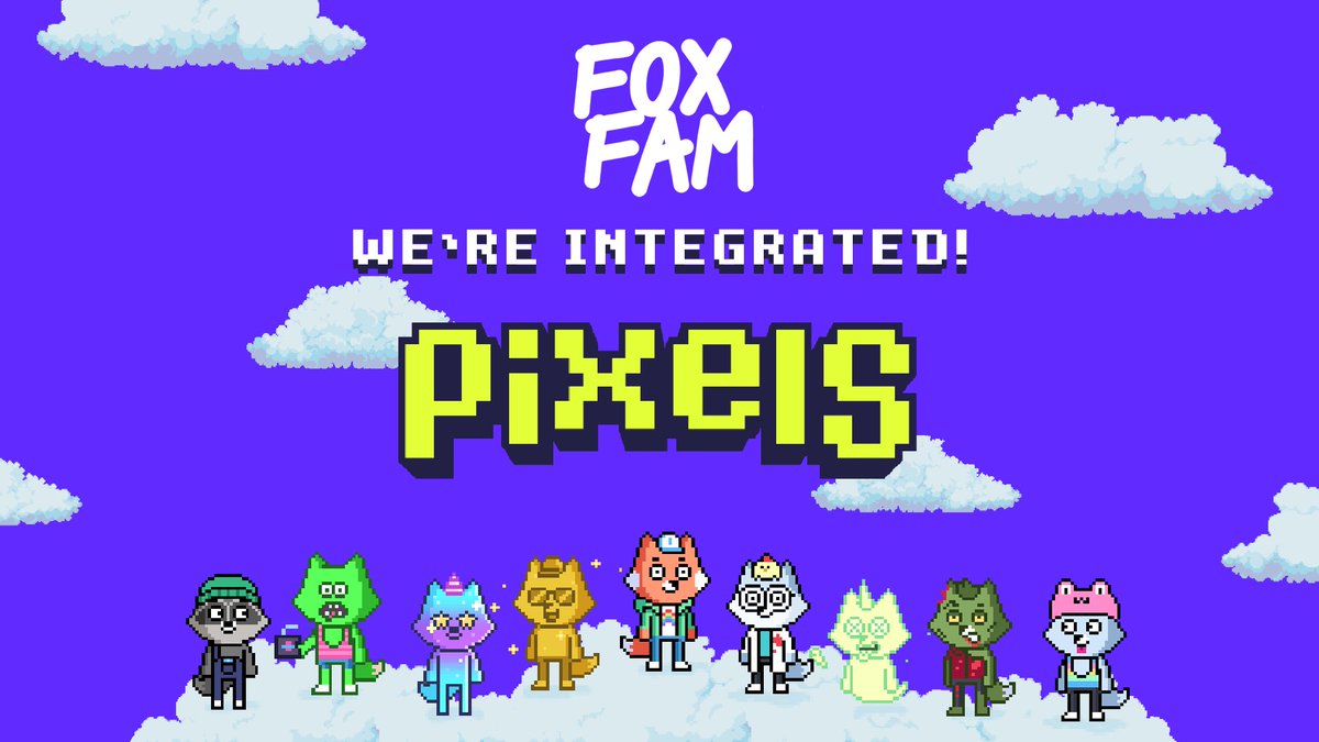 We're excited to announce a new integration partnership with the popular play-and-own game, <a href="/pixels_online/">Pixels</a> !

Play as your FoxFam avatar in Chapter One where you can farm, craft, build, hang with friends and more! 🦊🚜🌾