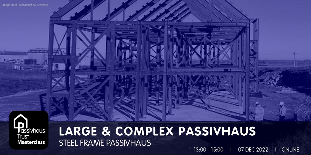 Passivhaus Trust (@passivhaustrust) on Twitter photo 1 week til the final session in the large & complex #Passivhaus #Masterclass series
bit.ly/PHTlargecomple…
#GetInvolved #PassiveHouse #SteelFrame #BetterBuildings #WednesdayWisdom #ArchitectsDeclare @SarahASLewis <a href="/AnnMarieFallon_/">Ann-Marie Fallon</a> @nickdevlin_Fab <a href="/morrisonbuilds/">Morrison Construction</a> <a href="/kiergroup/">Kier Group</a> 1 week til the final session in the large & complex #Passivhaus #Masterclass series
bit.ly/PHTlargecomple…
#GetInvolved #PassiveHouse #SteelFrame #BetterBuildings #WednesdayWisdom #ArchitectsDeclare @SarahASLewis <a href="/AnnMarieFallon_/">Ann-Marie Fallon</a> @nickdevlin_Fab <a href="/morrisonbuilds/">Morrison Construction</a> <a href="/kiergroup/">Kier Group</a>