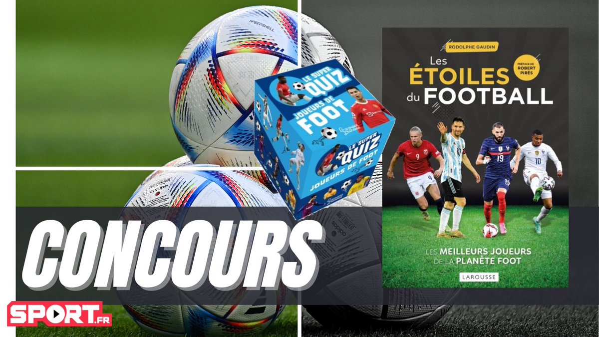 FilSport's tweet photo. #CONCOURS🎁 À l'occasion de la #WorldCup2022 remportez le livre "Les Etoiles du football 2022" et le "super Quiz des joueurs de foot" 🤩

Pour participer : 
🔁RT ce post
✅Follow @FilSport et @LAROUSSE_FR 
 
👉Insta et FB pour plus de chances
TAS le 7/12🍀 https://t.co/DknAmg2jq0
