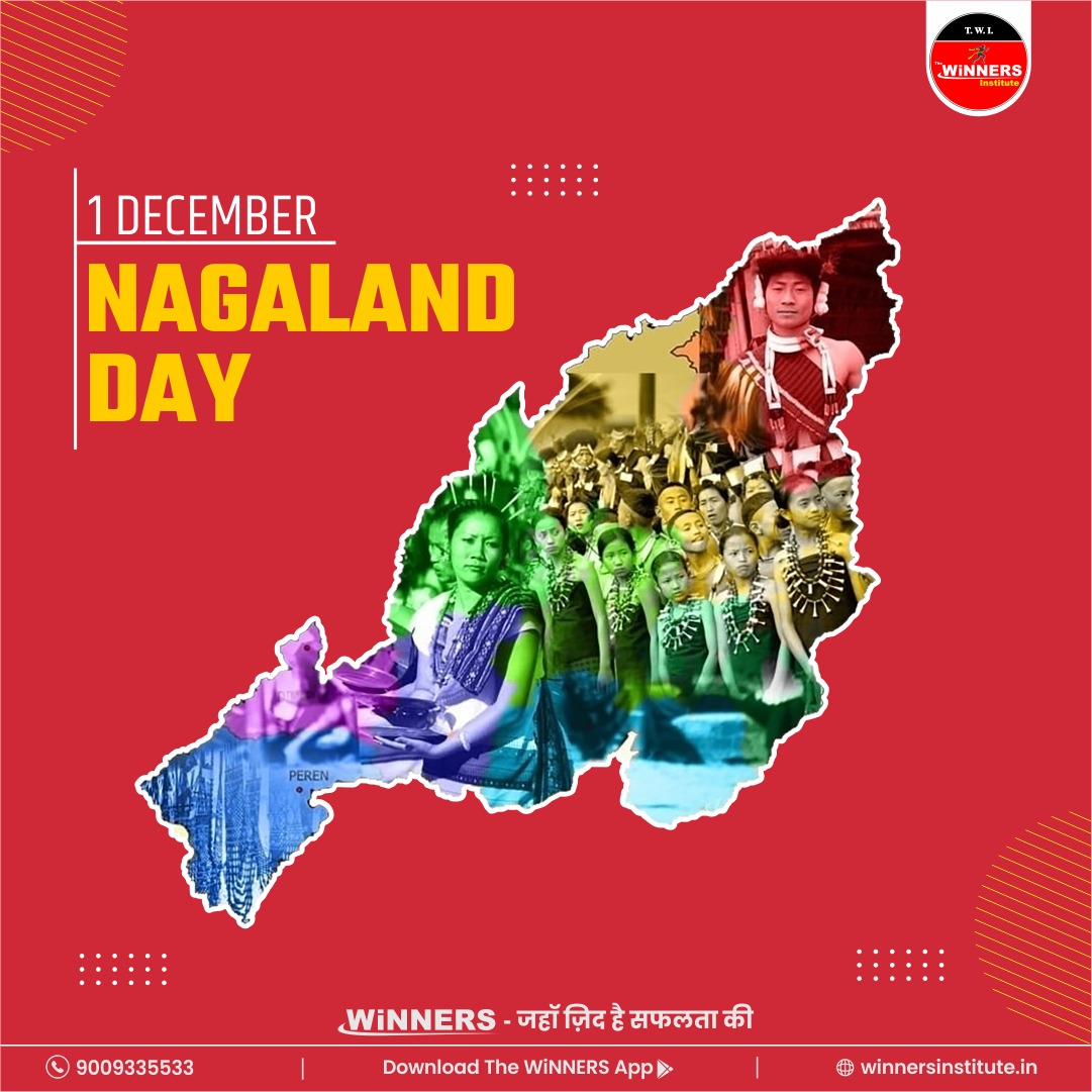 The_WiNNERS_Ins's tweet photo. #Nagaland_Day
नागालैंड दिवस

नागालैण्ड की स्थापना 1 दिसम्बर 1963 को भारत के 16वें राज्य के रूप मे हुई थी।
.
.
#thewinnersinstitute #mathsbyadityasir #thewinnersapp #01dec #nagaland #india #manipur #assam #northeast #meghalaya #mizoram #northeastindia #arunachalpradesh #sikkim https://t.co/z3hPmzchrv